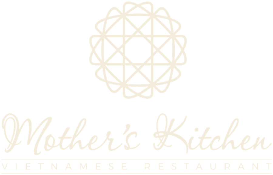 Mother's Kitchen — Vietnamese Restaurant